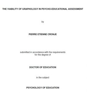 Thesis Pierre Cronje - THE VIABILITY OF GRAPHOLOGY IN PSYCHO-EDUCATIONAL ASSESSMENT